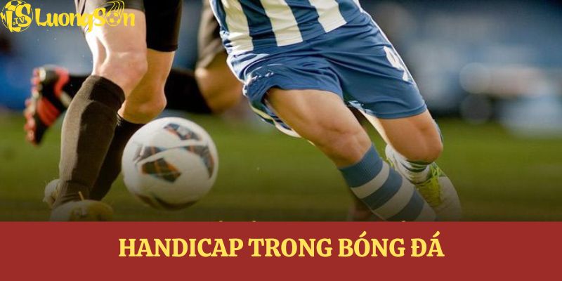Handicap trong bóng đá