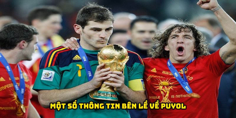 Một số thông tin bên lề về Puyol