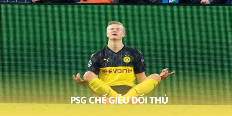 PSG chế nhạo đối thủ bởi hành động hài hước
